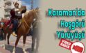 Karaman’da Hoşgörü Yürüyüşü