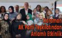 Karaman AK Parti Teşkilatından Anlamlı Etkinlik
