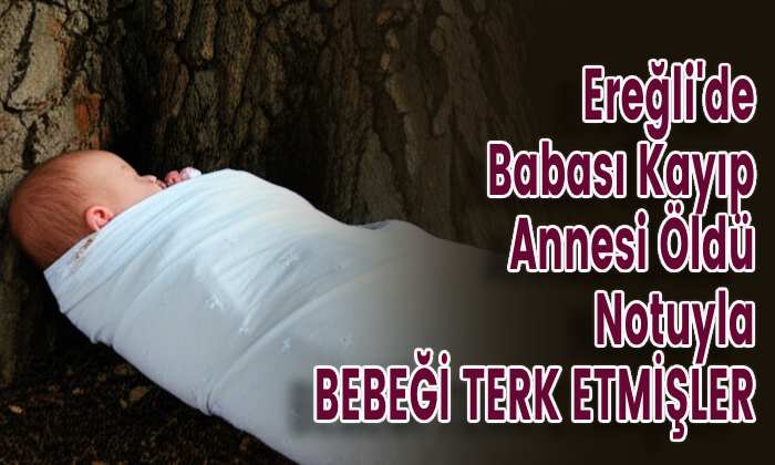 On Günlük Bebeği Terk Etmişler