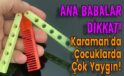 Karaman’da ilkokul ve ortaokullarda çok yaygın!