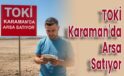 TOKİ Karaman’da Arsa Satıyor