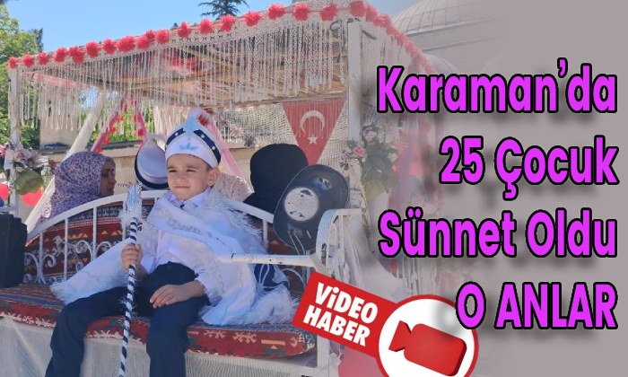 Karaman’da 25 Çocuk Sünnet Oldu