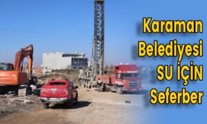 Karaman Belediyesi SU İÇİN Seferber