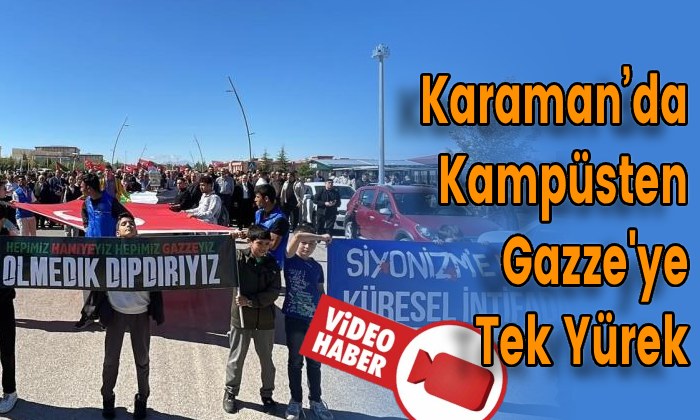 Karaman’da Kampüsten Gazze’ye Tek Yürek