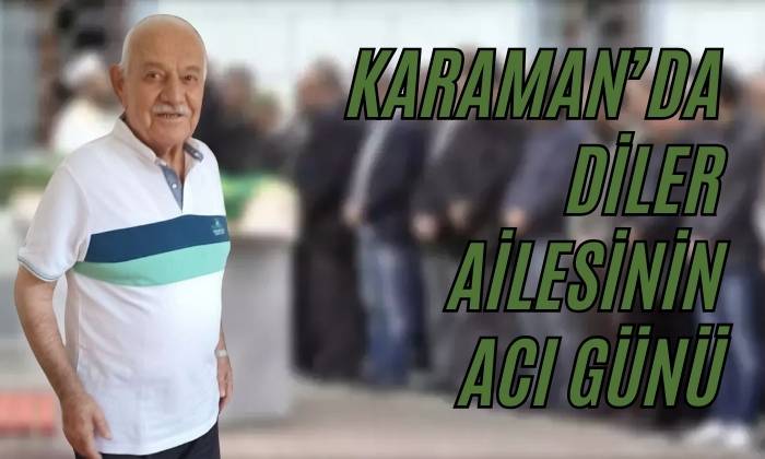 Karaman’da Diler Ailesinin Acı Günü