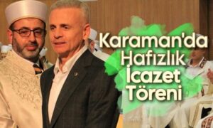 Karaman’da Hafızlık İcazet Töreni