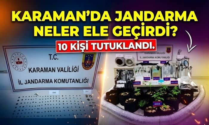 Karaman’da Jandarma Neler Ele Geçirdi
