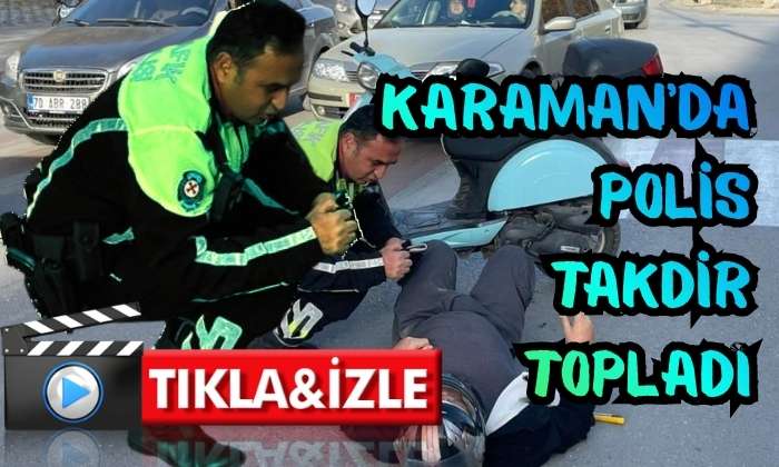 Karaman’da Polis Takdir Topladı
