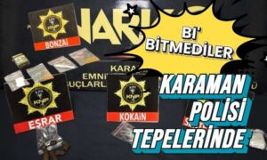 Karaman Polisi Tepelerinde!