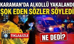 Karaman’da Şok Eden Sözler Söyledi