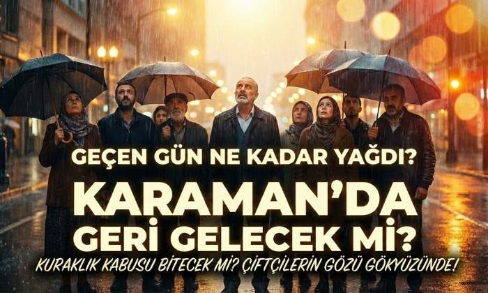 Karaman’da Gözler Gökyüzünde