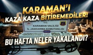 Karaman’da Neler Yakalandı?