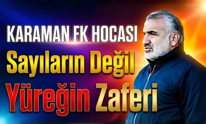 Sayıların Değil Yüreğin Zaferi