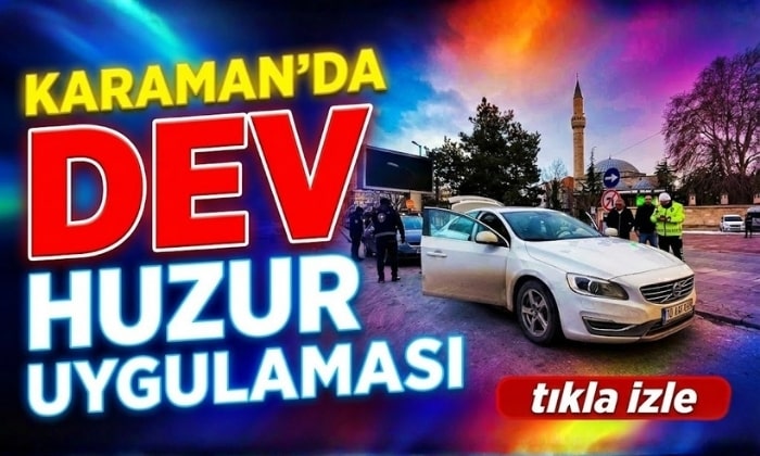 Karaman’da Dev Huzur Uygulaması