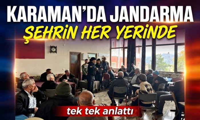 Karaman’da Jandarma Her Yerde Anlattı