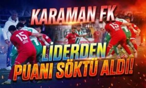 Karaman FK Liderden Puanı Söktü Aldı