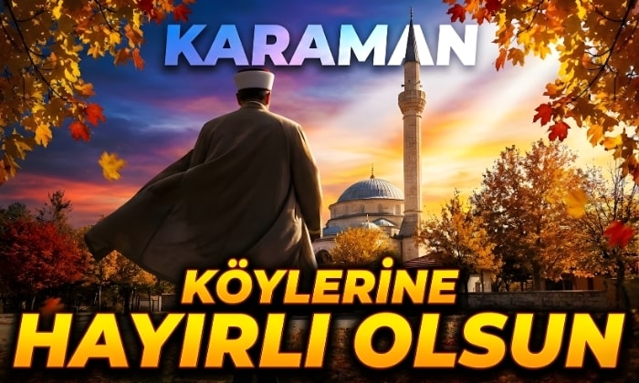 Karaman Köylerine Hayırlı Olsun