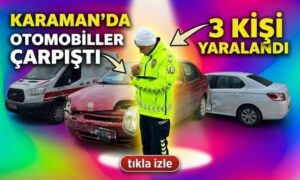 Karaman’da Otomobiller Çarpıştı!