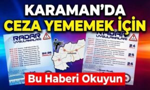 Karaman’da Ceza Yememek İçin