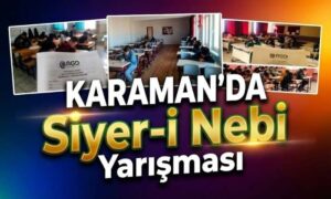 Karaman’da Siyer-i Nebi Yarışması