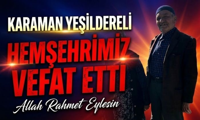 Yeşildereli Hemşehrimiz Vefat Etti