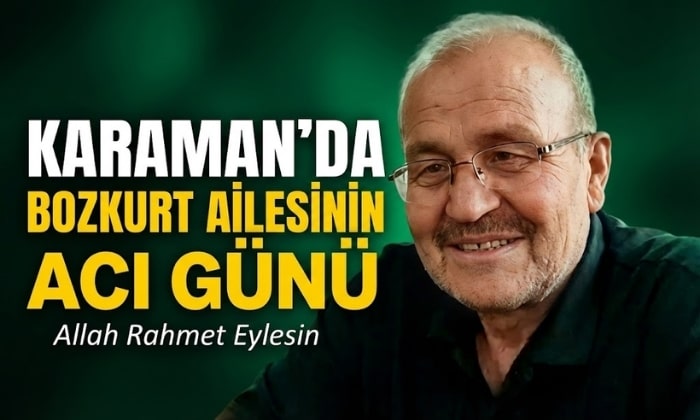 Karaman’da Bozkurt Ailesinin Acı Günü