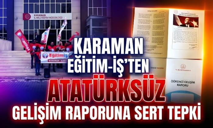 Karaman Eğitim-İş’ten Sert Tepki