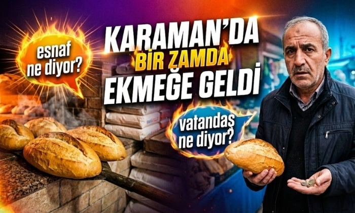 Karaman’da Bir Zamda Ekmeğe Geldi