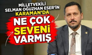 Milletvekili Eser’in Ne Çok Seveni Varmış