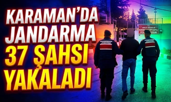 Karaman’da 37 Kişi Yakalandı