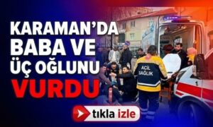 Karaman’ı Sarsan Olay