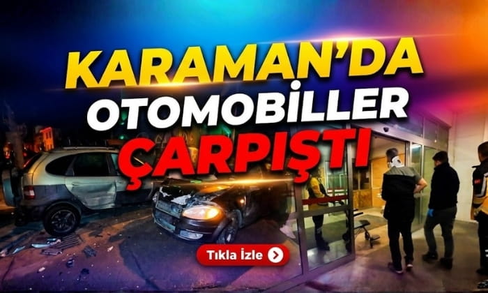 Karaman’da Otomobiller Çarpıştı