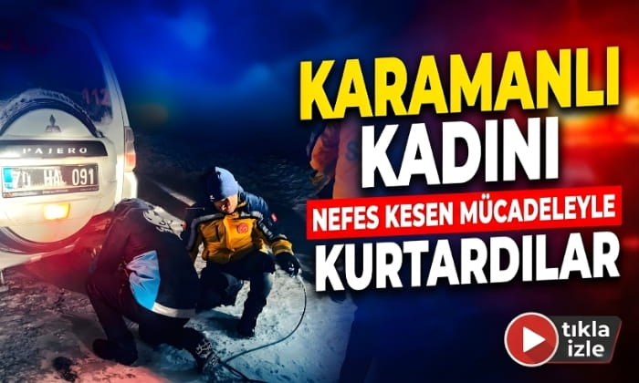 Karaman’da Nefes Kesen Kurtarma!
