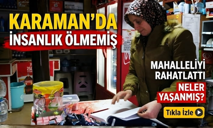 Karaman’da İnsanlık Ölmemiş
