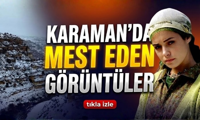 Karaman’da Mest Eden Görüntüler