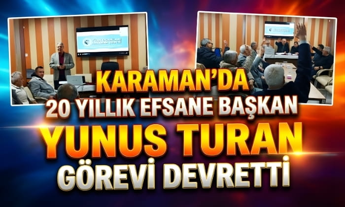 Karaman’da Efsane Başkan Görevi Devretti