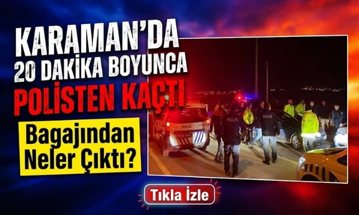 Karaman’da Aksiyon Filmi Gibi Olay