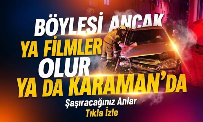 Böylesi Ancak Karaman’da Olur
