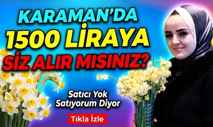 Karaman’da Yok Satıyormuş