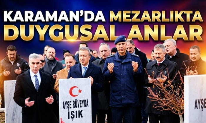 Karaman’da Mezarlıkta Duygusal Anlar