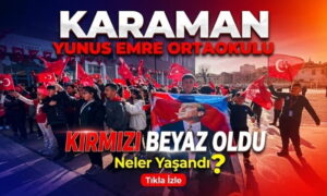 Karaman Kırmızı Beyaz Oldu