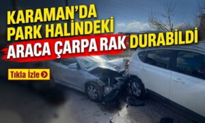Karaman’da Zor Durabildiler!