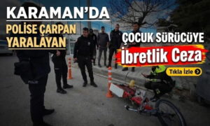 Karaman’da Polise Çarpıp Yaraladı!