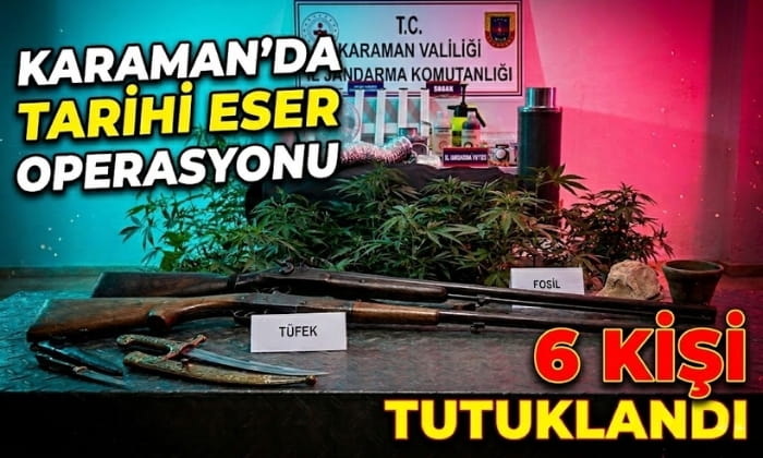 Karaman’da Tarihi Eser Operasyonu
