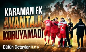 Karaman FK Avantajı Koruyamadı