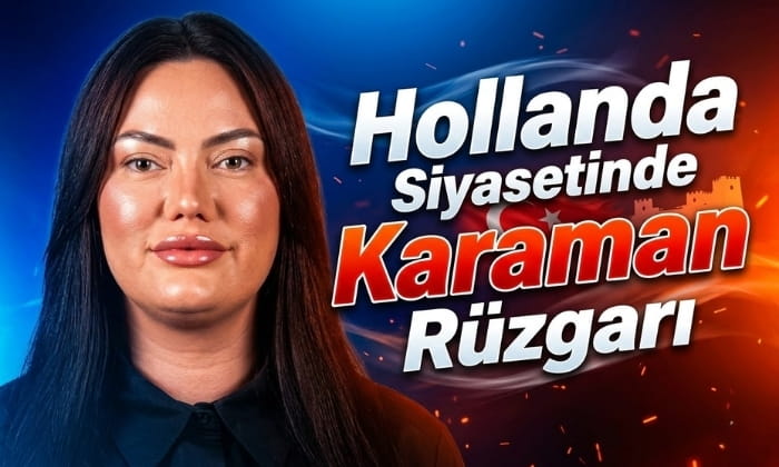 Hollanda Siyasetinde Karaman Rüzgarı