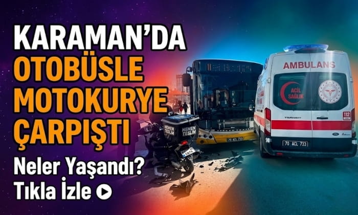 Karaman’da Otobüs Kazası