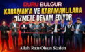 Duru Bulgur Karaman’a Hizmet Ediyor