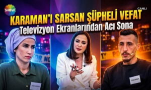 Karaman’ı Sarsan Şüpheli Vefat