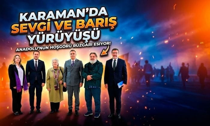 Karaman’da Sevgi ve Barış Yürüyüşü